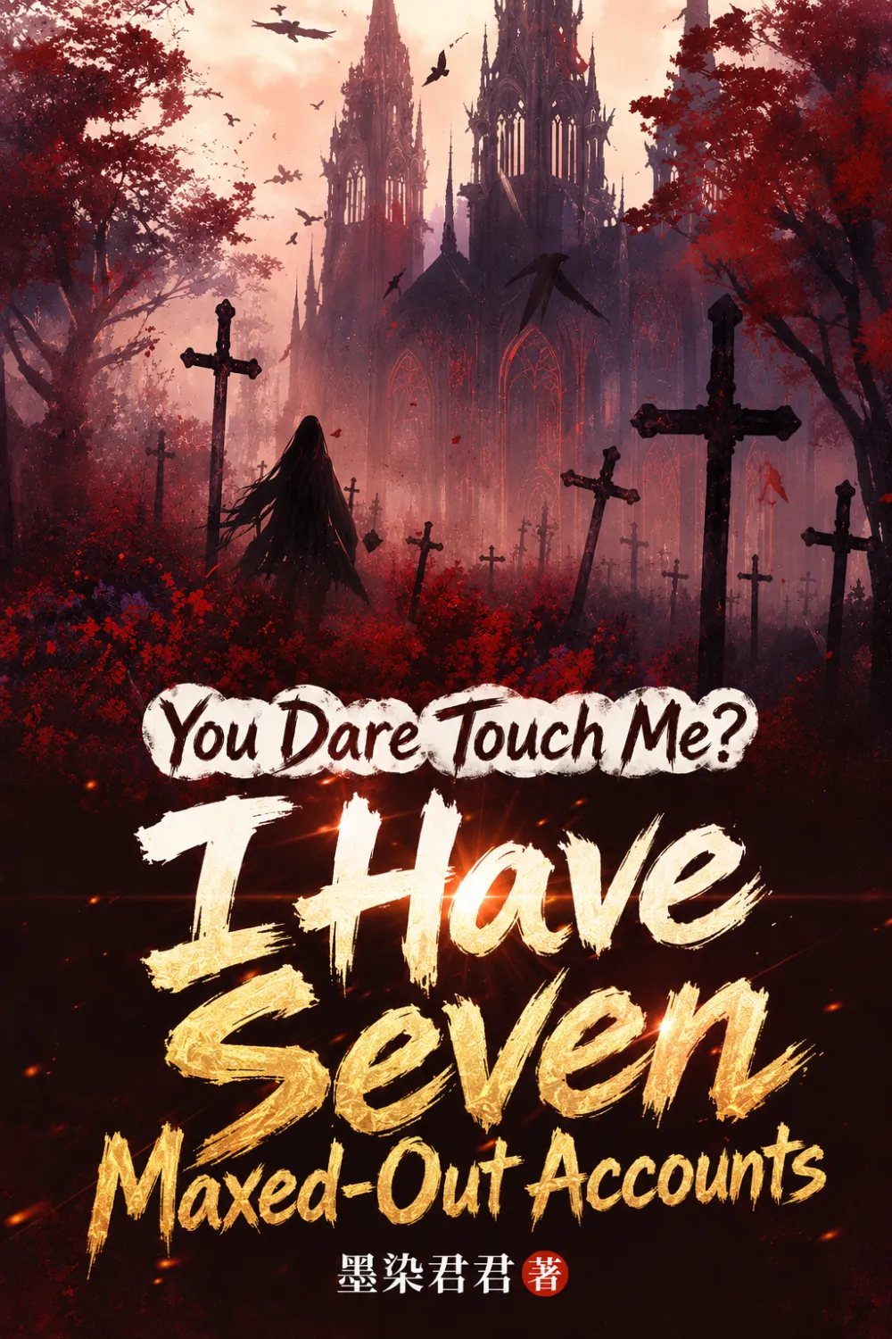 You Dare Touch Me? I Have Seven Maxed-Out Accounts cover background